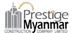 Prestige Myanmar Construction Co.,Ltd